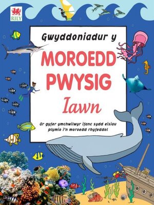 cover image of Gwyddoniadur y Moroedd Pwysig Iawn